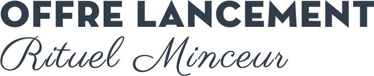 Offre lancement Rituel minceur
